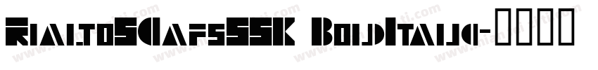 RialtoSCapsSSK BoldItalic字体转换